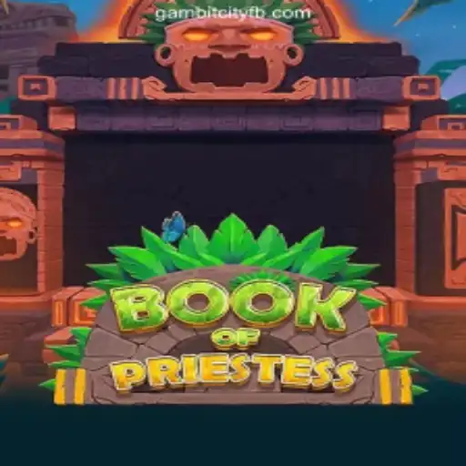 Exploring BookOfPriestess at GAMBIT CITY Online Casino Philippines