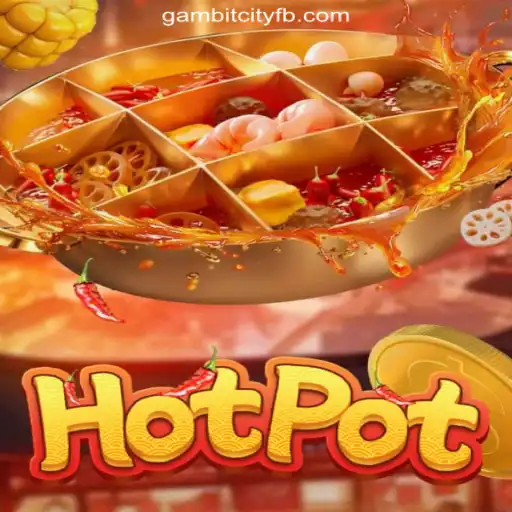 Exploring the Allure of Hotpot at GAMBIT CITY Online Casino Philippines