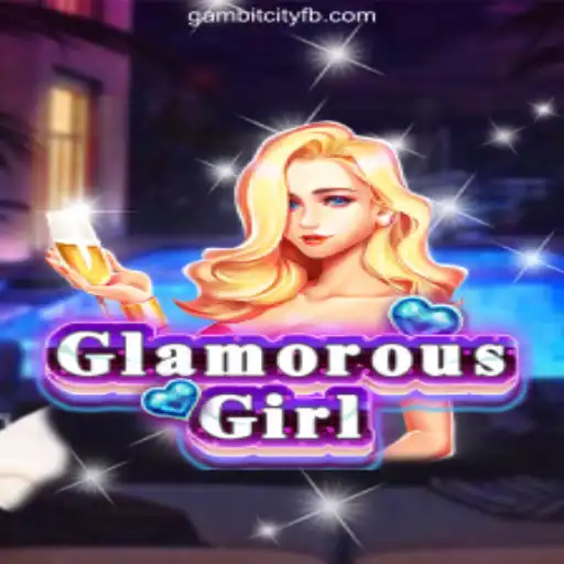 The GlamorousGirl Experience at GAMBIT CITY Online Casino Philippines