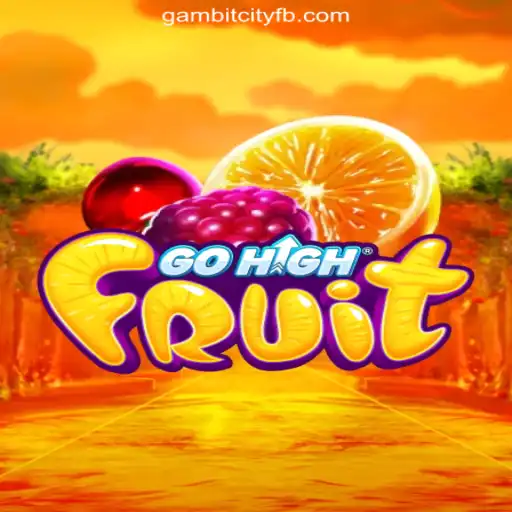 Explore GoHighFruit: The Vibrant Adventure at GAMBIT CITY Online Casino Philippines